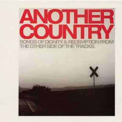 Another Country - Songs Of Dignity & Redemption From The Other Side (CD) NEU