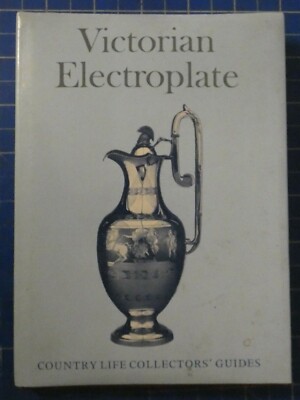 Shirley Bury Victorian Electroplate Country Life Collector's Guides 1971 H-18019