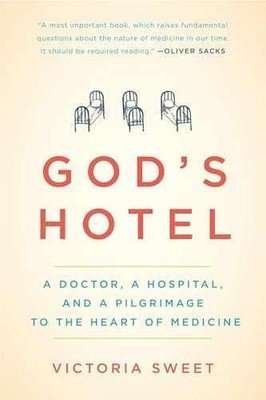 God's Hotel: A Doctor, a Hospital, - Paperback, by Sweet Victoria - Very Good