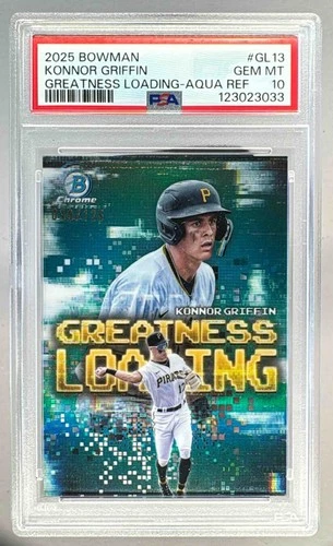 Konnor Griffin 2025 Bowman Chrome Aqua Refractor Greatness Loading /125 PSA 10