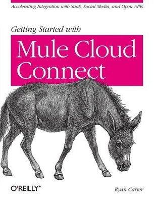 50 Recipes for Enterprise Class Web Services with Mule ESB 3 - 9781449331009