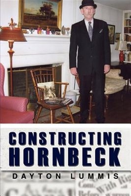 Constructing Hornbeck, Paperback by Lummis, Dayton, Brand New, Free shipping ...