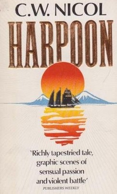 HARPOON By C. W. Nicol *Excellent Condition*