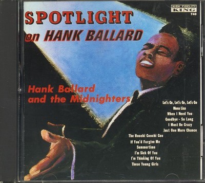 Hank Ballard & The Midnighters - Spotlight On Hank Ballard (CD) - Rhythm & Blues
