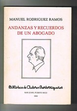 Manuel Rodriguez Ramos Andanzas Y Recuerdos De Un Abogado Puerto Rico BAP 1980