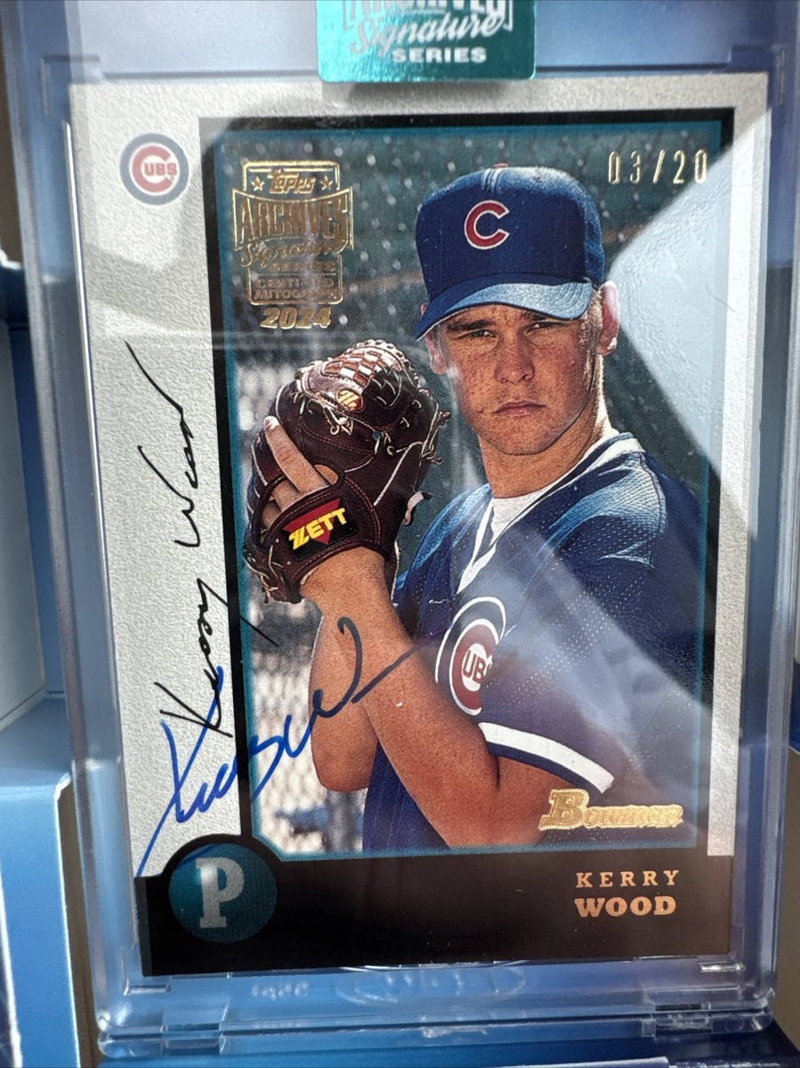 2024 topps archives signature Kerry Wood Auto 1998 Bowman 3/20 | eBay