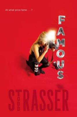 Famous - Paperback By Strasser, Todd - GOOD