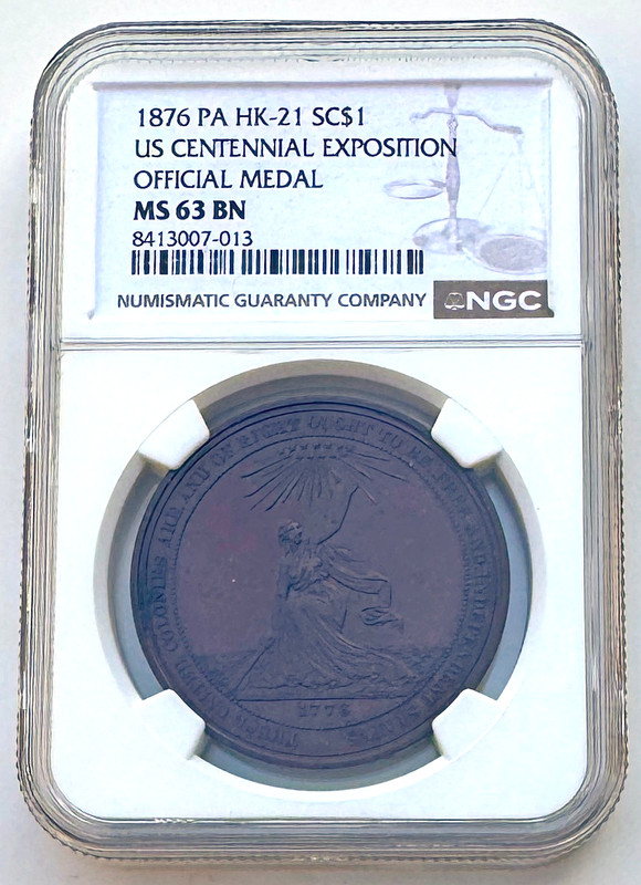 1876 PA HK-21 SC$1 US CENTENNIAL EXPOSITION Official Medal NGC MS 63 BN;Y857