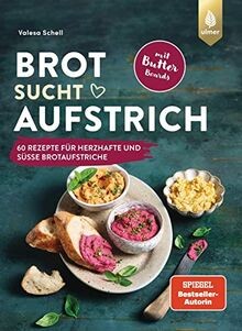 Brot sucht Aufstrich: Spiegel-Bestseller-Autorin. 60... | Buch | Zustand wie neu