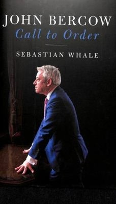 John Bercow : Call to Order Hardcover Sebastian Whale