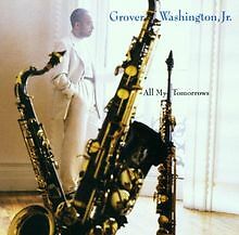All My Tomorrows von Washington,Grover Jr. | CD | Zustand gut