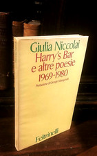 Giulia Niccolai  HARRY'S BAR e altre poesie 1969-1980  Feltrinelli 1981  1^ ed.