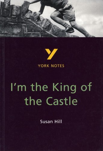 I'm the King of the Castle (York Notes) By Caroline Woolfe
