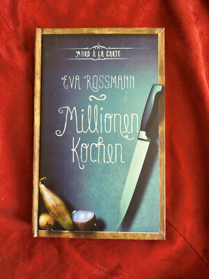Millionenkochen - Eva Rossmann ( Mord a'la carte)