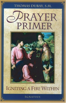 Thomas Dubay Prayer Primer (Taschenbuch) (US IMPORT)