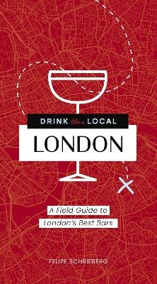 Trinken Sie wie ein lokales London - 9781646432998