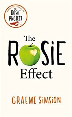 The Rosie Effect Paperback Graeme Simsion