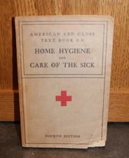 American Red Cross Text Book on Home Hygiene and Care of the Sick 1933 4th Ed