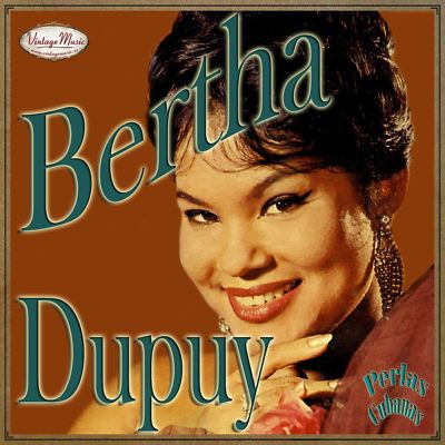 BERTHA DUPUY CD Vintage Perlas Cubanas #164 / Bolero Toda Una Vida , Miedo De Ti