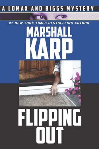 Flipping Out: Real Estate, Money, and Murder in Hollywood by Marshall Karp: Used