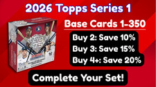 2026 Topps Series 1 Baseball Base Cards 1-350 - COMPLETE YOUR SET