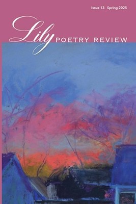 Lily Poetry Review Issue 13 by Eileen Cleary Paperback Book