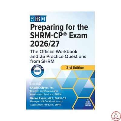 Preparing for the Shrm-Cp(r) Exam 2026/27 - 3rd Edition by Charles Glover &