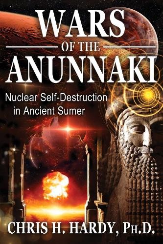 Wars of the Anunnaki by Chris H. Hardy - 9781591432593