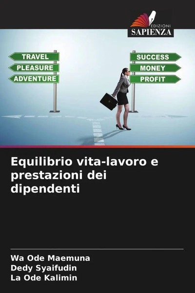 Wa Ode Maemuna (U. A.) | Equilibrio Vita-Lavoro E Prestazioni Dei Dipendenti-image