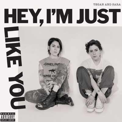 Tegan and Sara Hey, I'm Just Like You (CD) Album