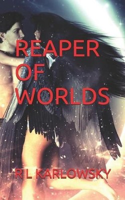 Reaper of Worlds by R.L. Karlowsky (English) Paperback Book