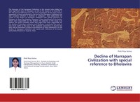 Decline Of Harrapan Civilization With Special Reference To Dholavira Verma Buch