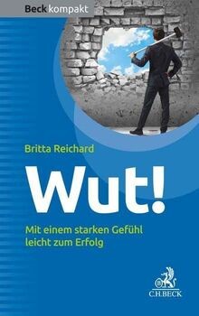 Wut!: Mit einem starken Gefühl leicht zum Erfolg (B... | Buch | Zustand sehr gut