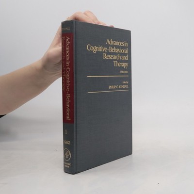 Advances in Cognitive-Behavioral Research and Therapy  |  Philip C. Kendall