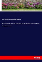 The Autobiography Of The Rev. Enoch Pond, D.D., For Fifty Years Professor In...