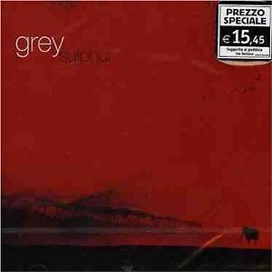 GREY - SULPHUR  POP-ROCK INTERNAZIONALE