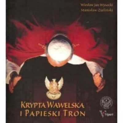 Krypta Wawelska i Papieski Tron / Vipart