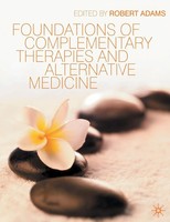 Foundations Of Complementary Therapies And Alternative Medicine | Robert Adams