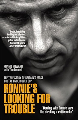 Ronnie's Looking for Trouble: The True Story of Brita by Fennell, Tim 1845963512