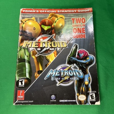 Metroid Prime and Metroid Fusion: Two Games in One Prima's Official Strat Guide