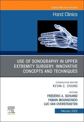 Use of Sonography in Hand/Upper Extremity Surgery - Innovativ... - 9780323835787
