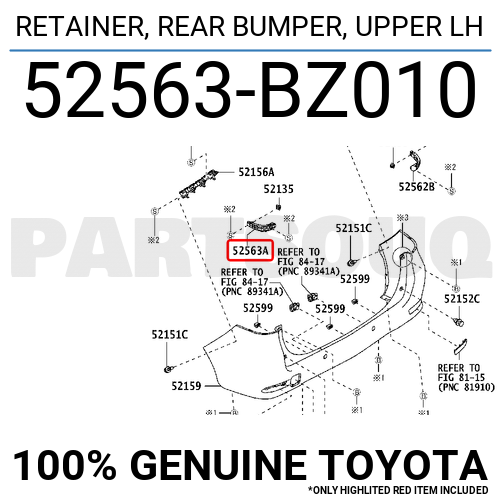 52563BZ010 Genuine Toyota RETAINER, REAR BUMPER, UPPER LH 52563BZ010 Genuine Toyota RETAINER, REAR BUMPER, UPPER LH