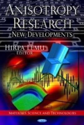 Anisotropy Research : New Developments, Hardcover by Lemu, Hirpa (EDT), Brand...