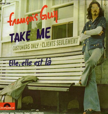 FRANCOIS GUY TAKE ME / ELLE, ELLE EST LA FRENCH 45 SINGLE