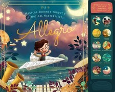 Allegro: A Musical Journey Through 11 Musical Masterpieces by David W. Miles (En