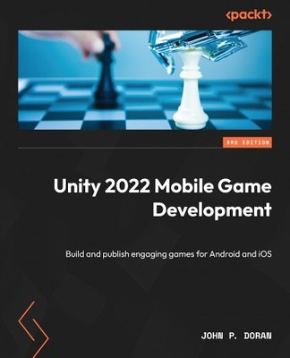 John P. Doran Unity 2022 Mobile Game Development (Taschenbuch)