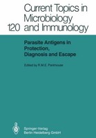 Parasite Antigens In Protection, Diagnosis And Escape R. M. E. Parkhouse