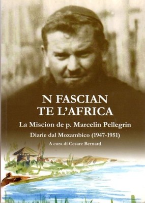 N faszian te l'Africa: la Miscion de p. Marcelin Pellegrin: Diarie dal Moza
