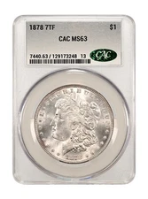 1878 7TF Pre 21 Morgan Silver Dollar CACG MS 63 CAC