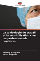 Hemang Mangukia (U. A.) | La Toxicologie Du Travail Et La Sensibilisation...